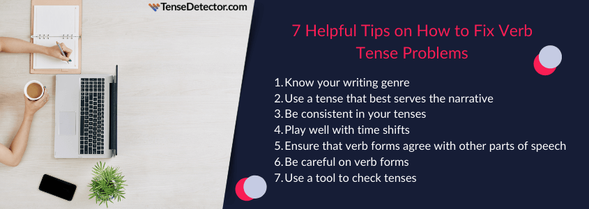tips on how to fix verb tense problems